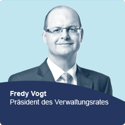 Fredy Vogt, Chairman of the Board of Directors